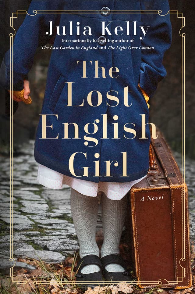The Lost English Girl by Julia  Kelly